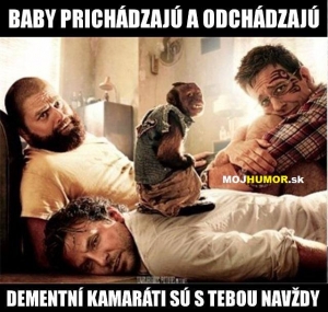 Baby prichádzajú a odchádzajú